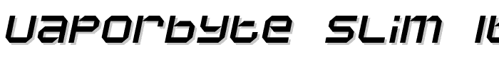 Vaporbyte Slim Italic font